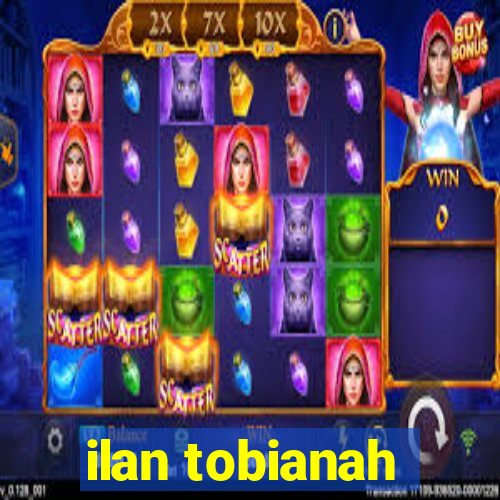 ilan tobianah